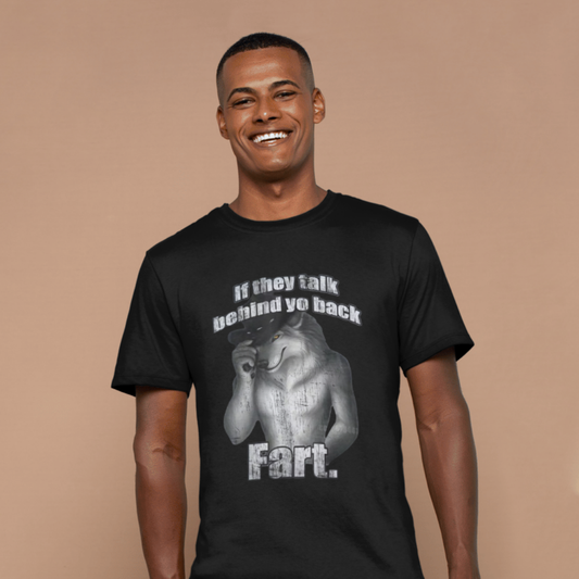 Aura Aesthetics™ 'If They Talk Behind Yo Back, Fart' T-Shirt